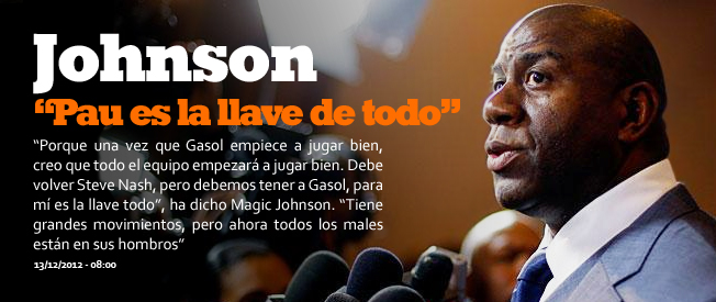 Magic Johnson: “Pau es la llave de todo”