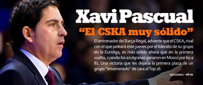 Pascual: “El CSKA es más sólido que en la primera vuelta”