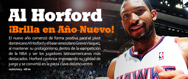 Al Horford y Greivis Vásquez protagonistas latinos de la noche de Año Nuevo